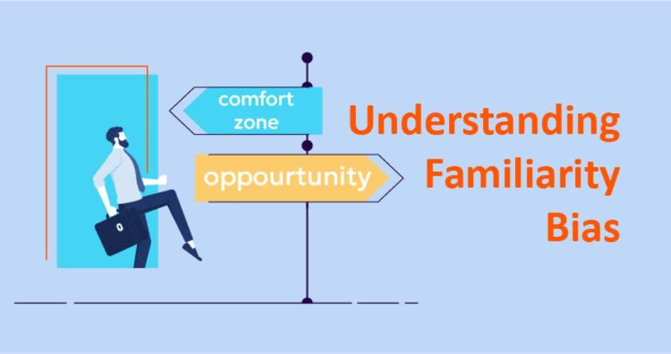 Unveiling the Secrets of Familiarity Bias